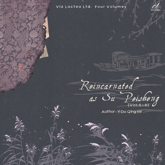 Reincarnated as Su Peisheng (Vol.5-8)