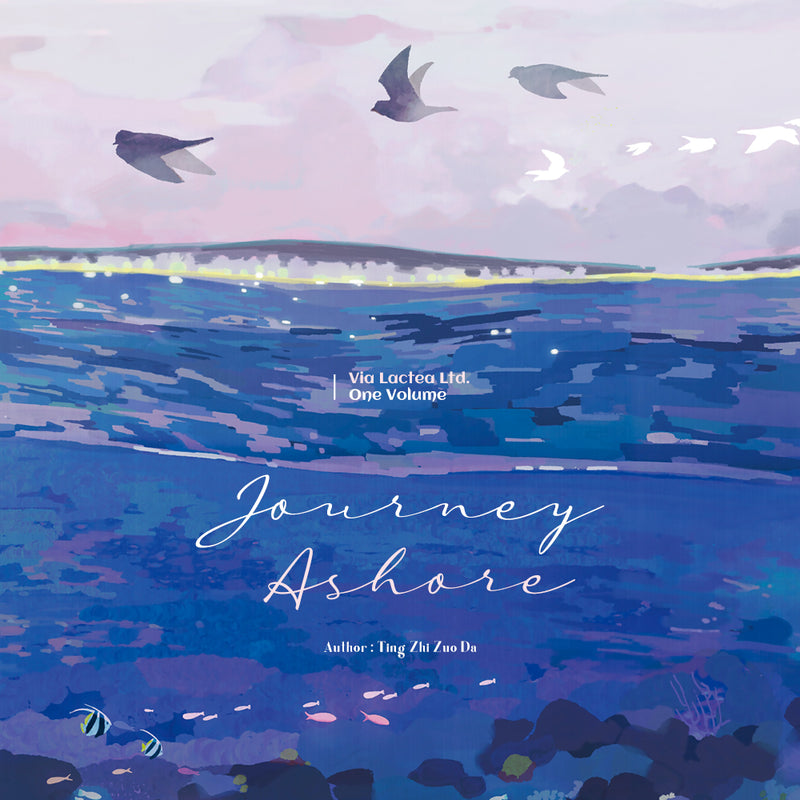 Journey Ashore - Ting Zhi Zuo Da